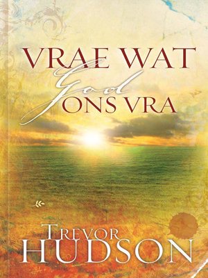 cover image of Vrae wat God ons vra